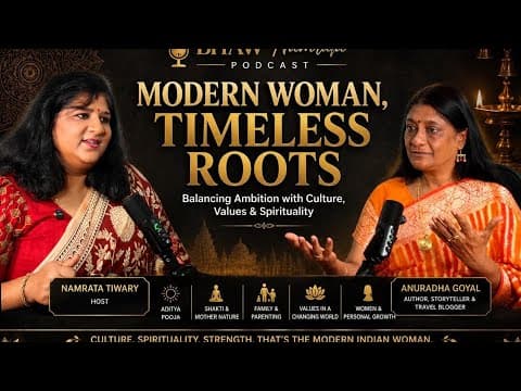 Can Modern Women Balance Career & Nurturing? | Anuradha Goyal #podcasthindi #bhawnamrata